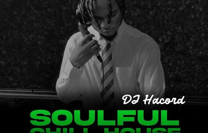 [Mixtape] DJ Hacord – Soulful Chill House Mix » Naijaloaded