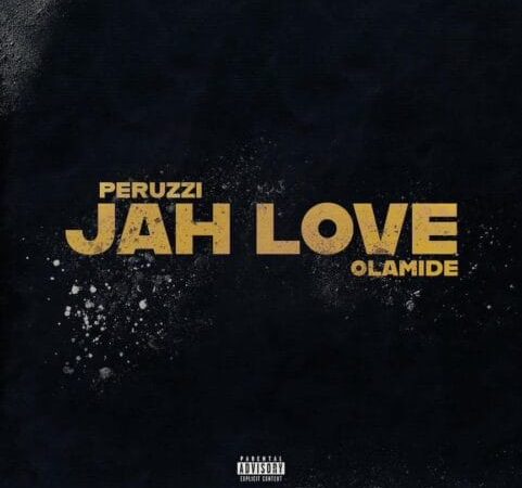 Peruzzi Announces New Collaboration with Olamide: Jah Love